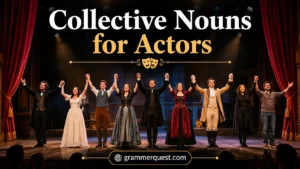 Collective Nouns for Actors