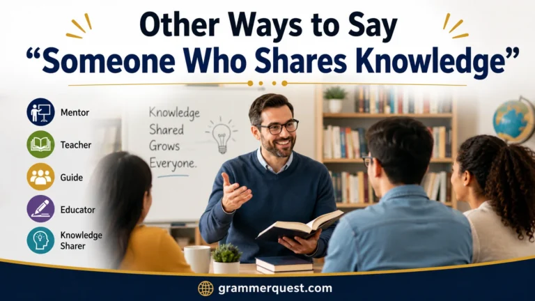 Other Ways to Say "Someone Who Shares Knowledge"