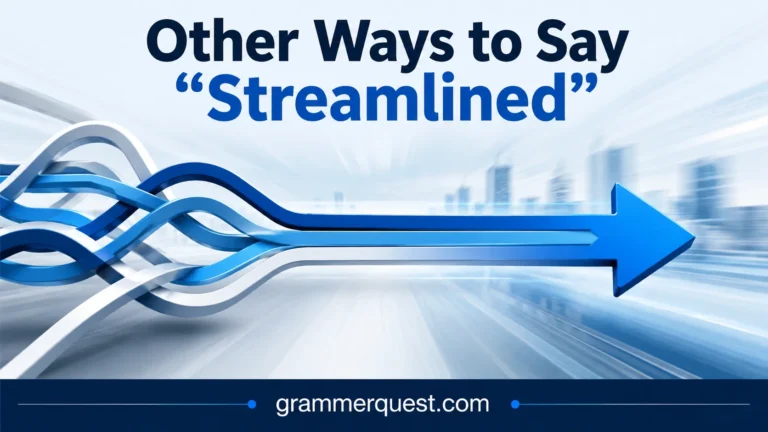 Other Ways to Say “Streamlined”