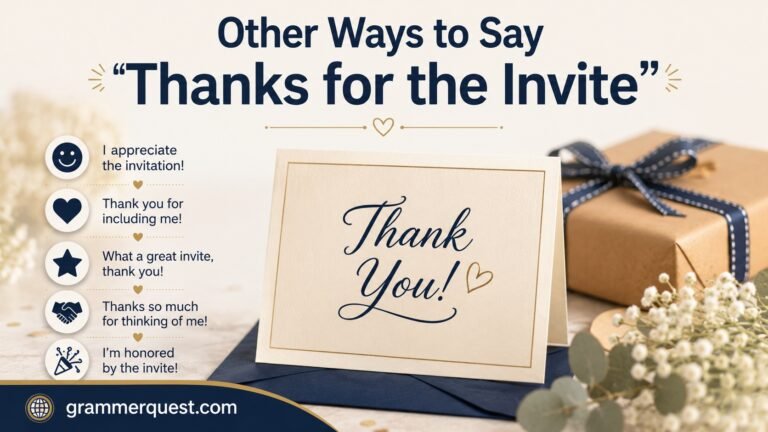 Other Ways to Say “Thanks for the Invite”
