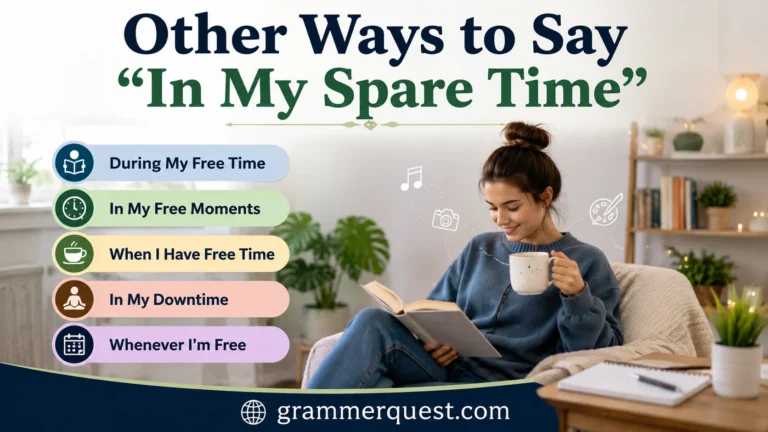 Other Ways to Say “In My Spare Time”