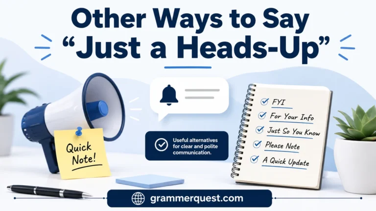 Other Ways to Say “Just a Heads-Up”