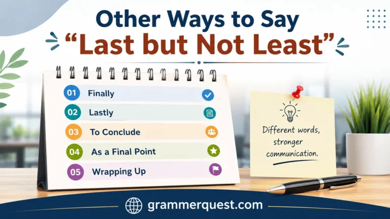 Other Ways to Say “Last but Not Least”