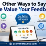 Other Ways to Say “We Value Your Feedback”