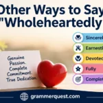 Other Ways to Say "Wholeheartedly"